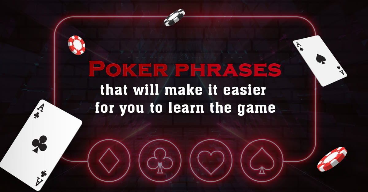 Poker-Phrases-that-will-make-it-Easier-for-you-to-Learn-The-Game
