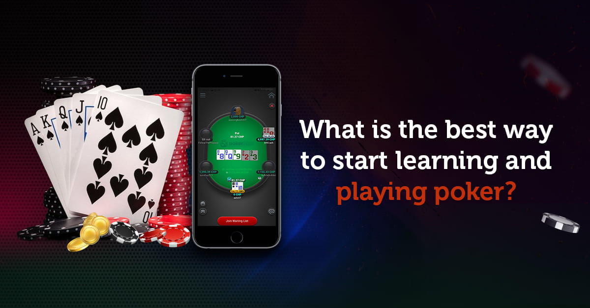 What-is-the-Best-Way-to-Start-Learning-and-Playing-Poker
